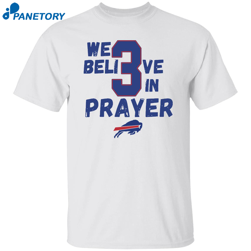 We Believe In Prayer Shirt