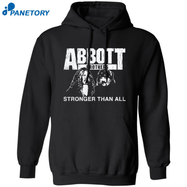 Abbott Brothers Stronger Than All Shirt