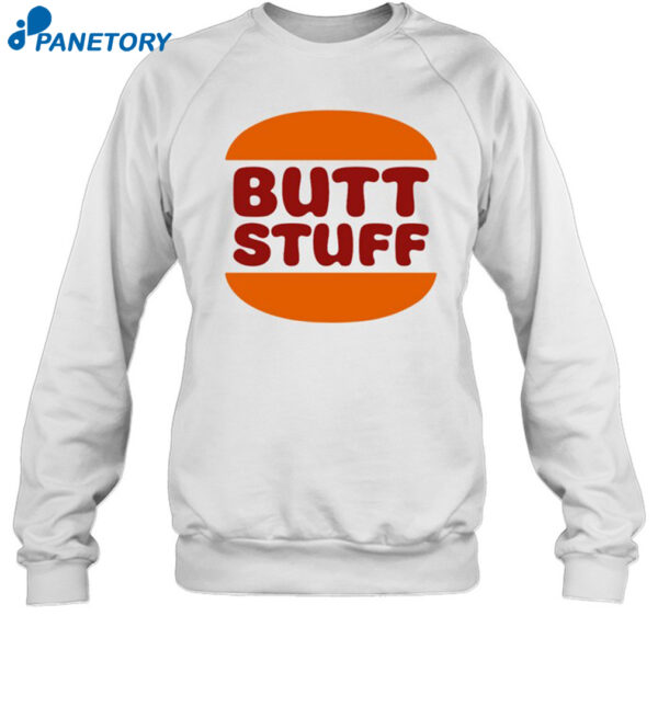 Butt Stuff Hamburger Shirt