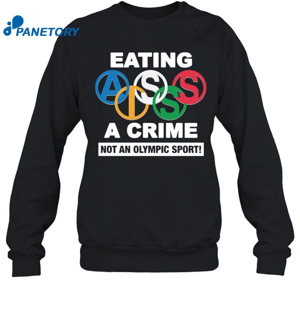 Eating Ass Is A Crime Shirt 1
