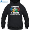 Eating Ass Is A Crime Shirt 2