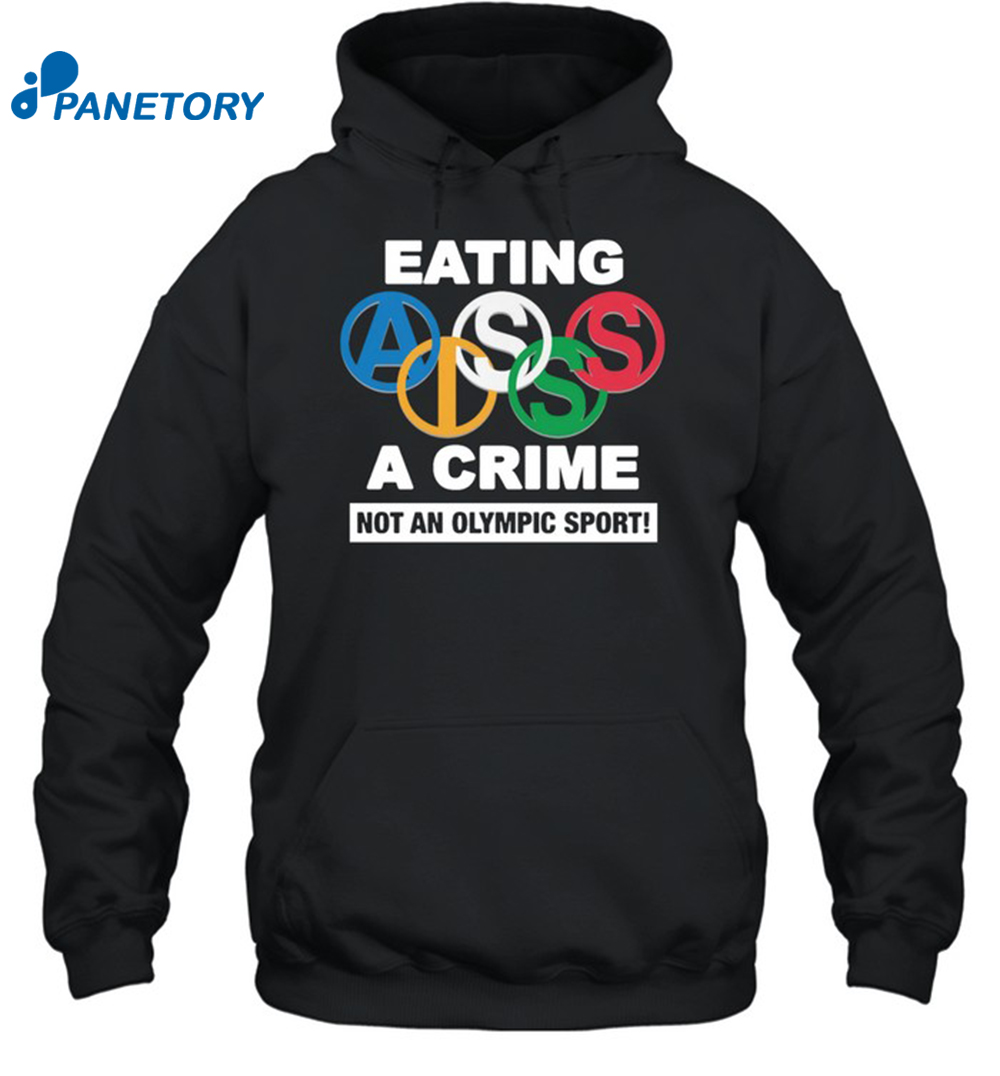 Eating Ass Is A Crime Shirt 2