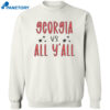 Georgia Vs All Y’all Shirt 2