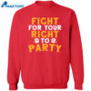 Kansas City Fight For Your Right To Party Shirt 2
