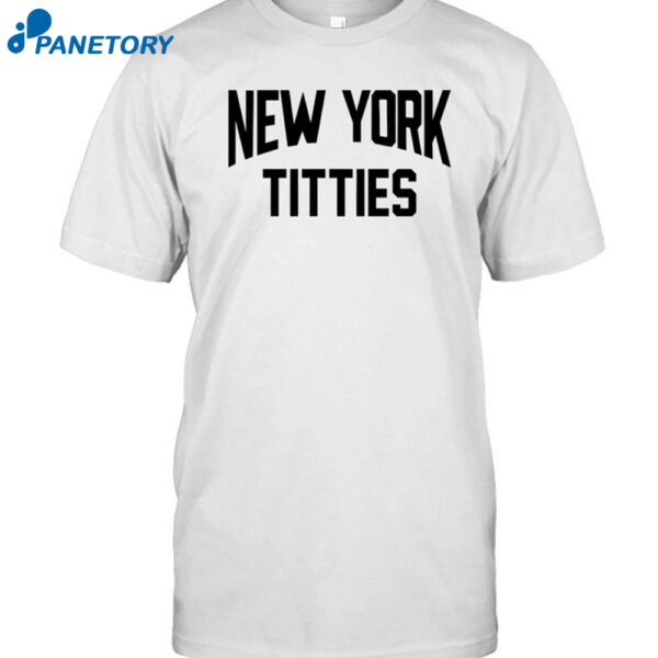 New York Titties Shirt