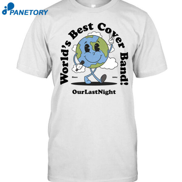 Our Last Night Since 2004 Shirt