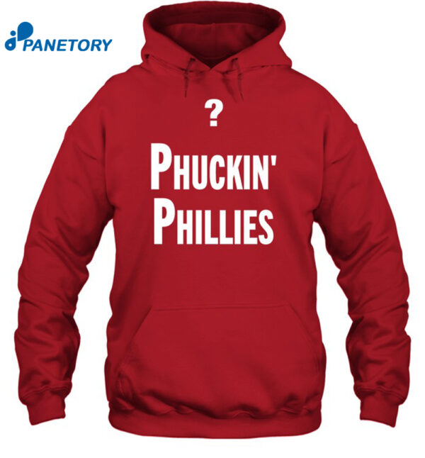 Phuckin' Phillies Shirt