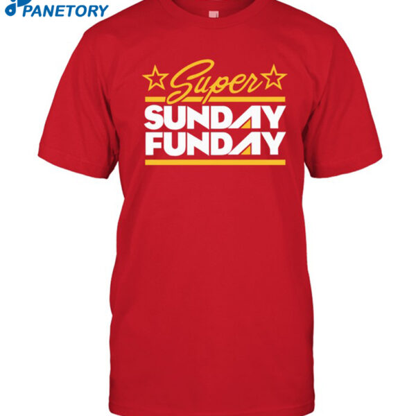 Red Support Super Sunday Funday Shirt