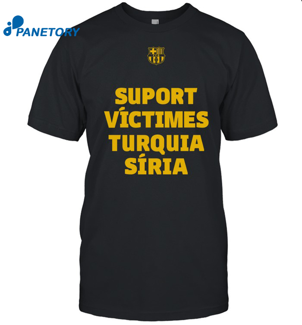 Suport Víctimes Turquia Síria Shirt