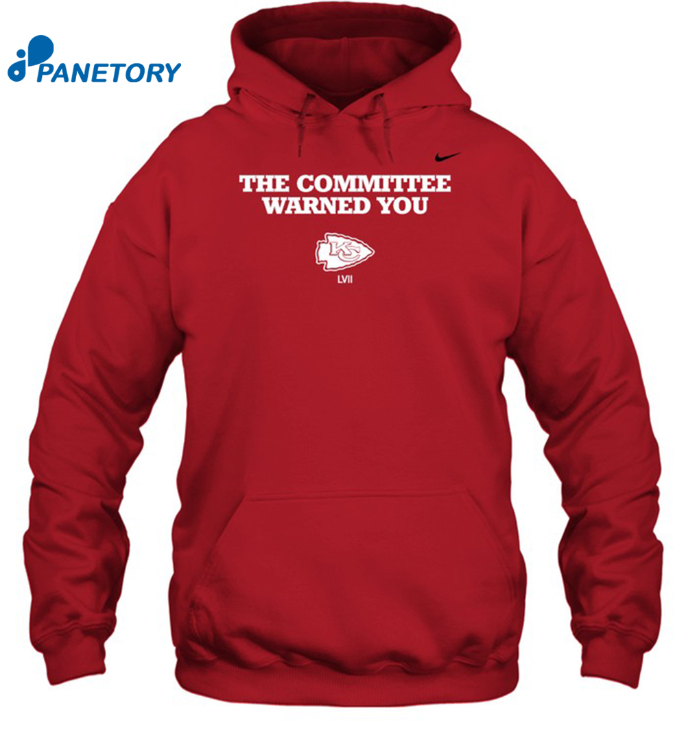 The Committee Warned You Chiefs Shirt 1