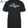 The Freshies 2023 Shirt