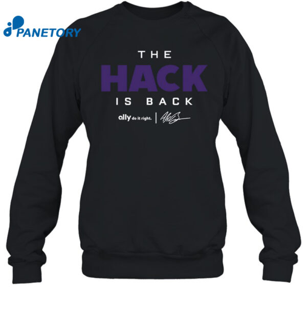 The Hack Is Back Shirt
