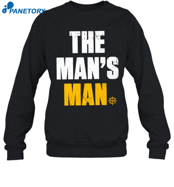 The Man'S Man Shirt