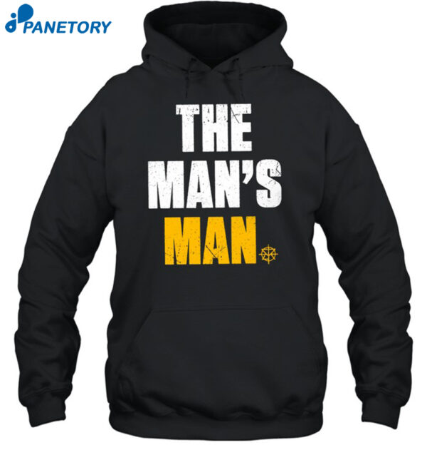 The Man'S Man Shirt