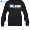 You Are Stronger Hardy Stroug Shirt 1