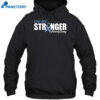 You Are Stronger Hardy Stroug Shirt 2
