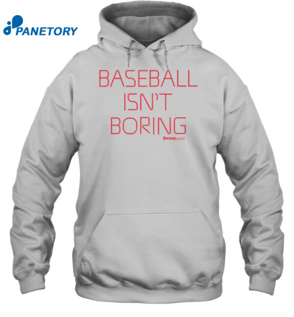 Baseball Isn'T Boring Orioles Of Adam Jones Shirt