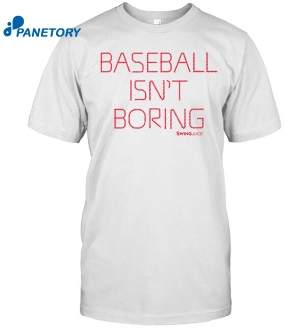 Baseball Isn't Boring Orioles Of Adam Jones Shirt