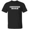 Certified Munch Shirt