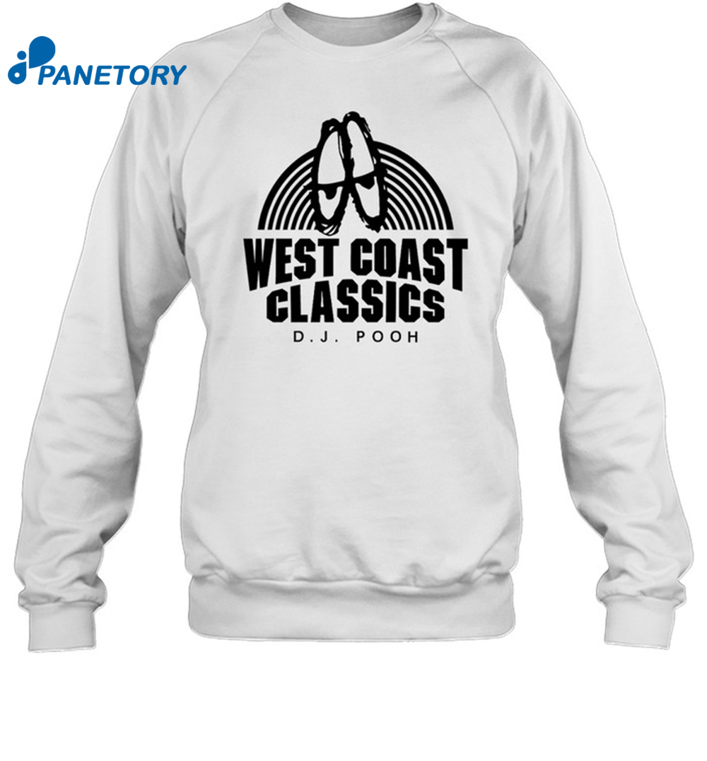 Dj Pooh West Coast Classics Shirt 1