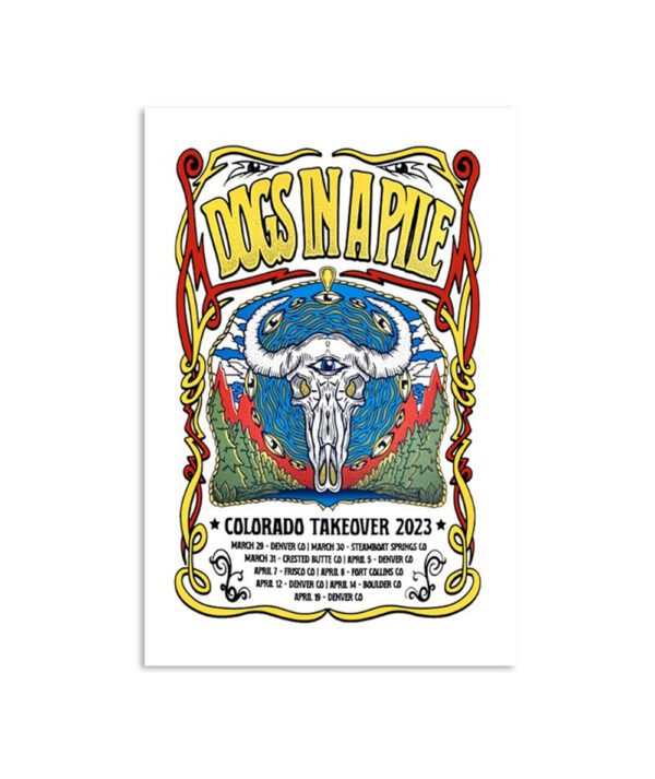 Dogs In A Pile Colorado Takeover 2023 Poster