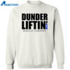 Dunder Liftin Gym Muscle Company Shirt 2