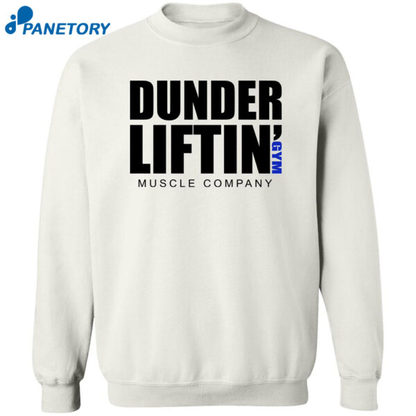 Dunder Liftin Gym Muscle Company Shirt