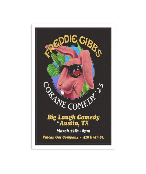 Freddie Gibbs Big Laugh Comedy Austin Texas March 12 2023 Poster