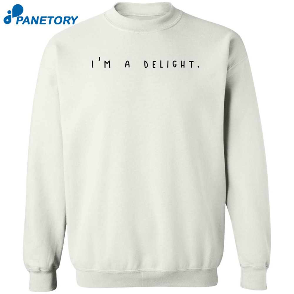 I’m A Delight Shirt 2