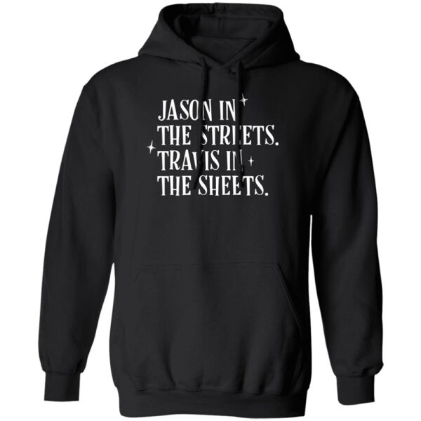 Jason In The Streets Travis In The Sheets Shirt