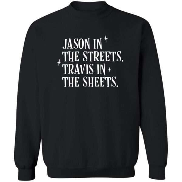 Jason In The Streets Travis In The Sheets Shirt