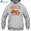 Neelix And Chill Shirt 2