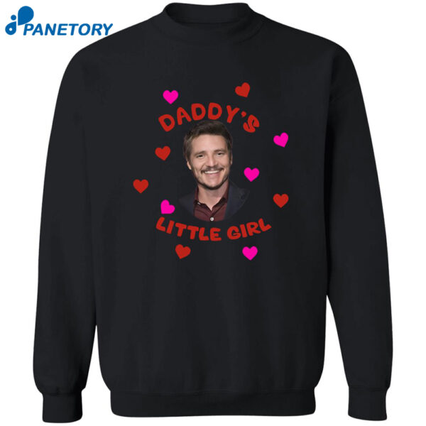 Pedro Pascal Daddy'S Little Girl Shirt