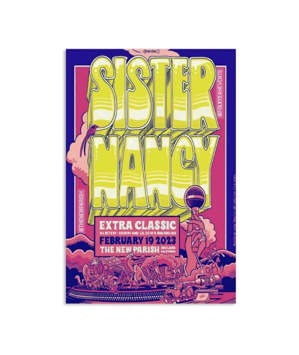 Sister Nancy Extra Classic The New Parish Oakland California February19Th 2023 Poster