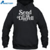 Send It To Darrell Shirt 2