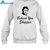 Behind You Skipper Shirt 1