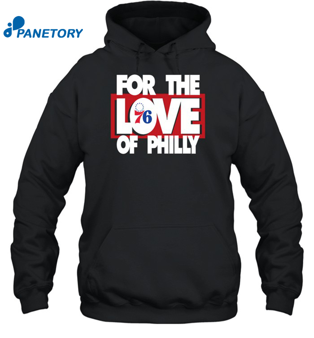 For The Love Of Philly Shirt 2
