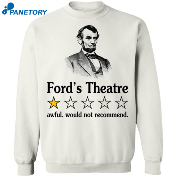 Ford'S Theatre Awful Would Not Recommend Shirt