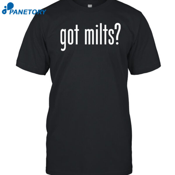 Got Milts Shirt