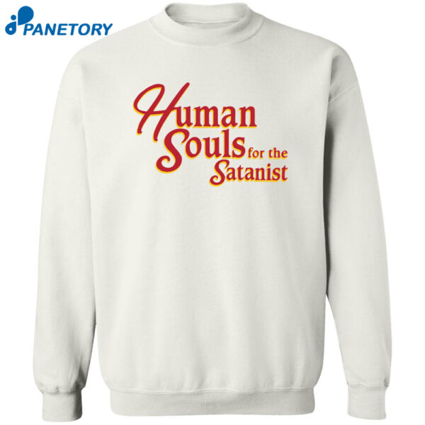 Human Souls For The Satanist Shirt