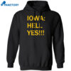 Iowa Hell Yes Shirt 1