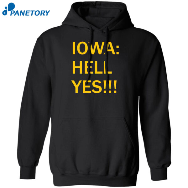 Iowa Hell Yes Shirt