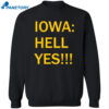 Iowa Hell Yes Shirt 2