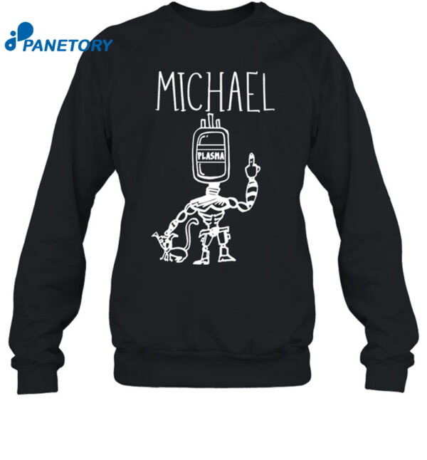 Michael Plasma Shirt