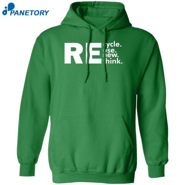 Recycle Reuse Renew Rethink Shirt