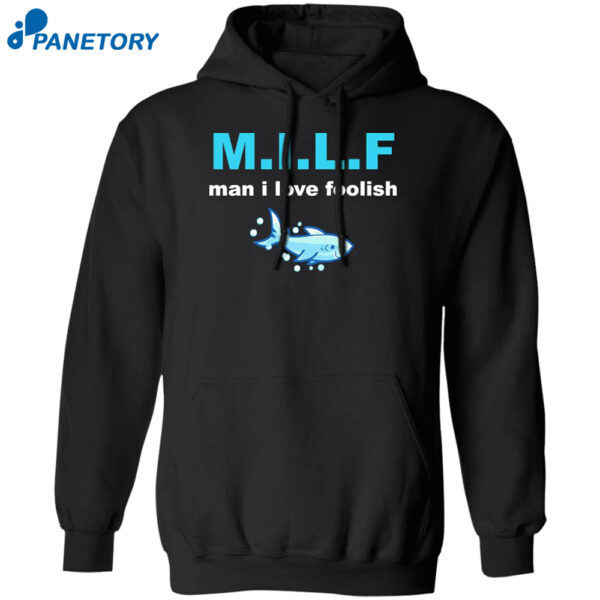 Shark Milf Man I Love Foolish Shirt