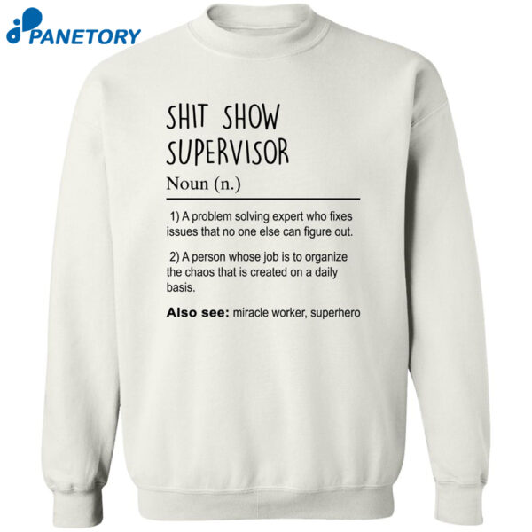 Shit Show Supervisor A Problem Solving Expert Who Fixes Shirt