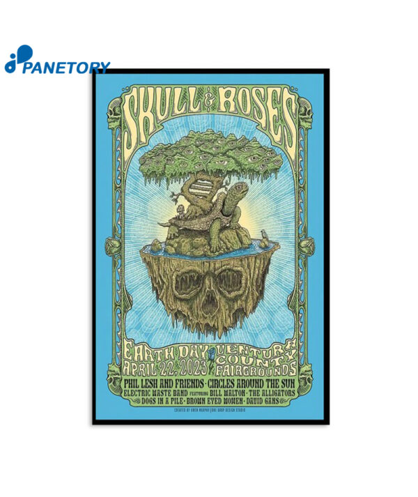 Skull & Roses Earth Day Ventura County Fairgrounds April 22 2023 Poster