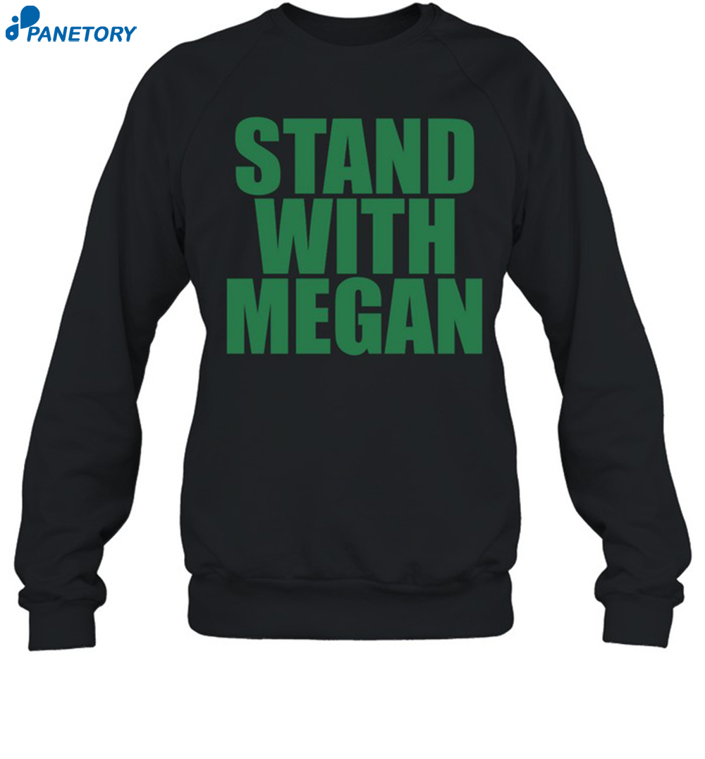 Stand With Megan Shirt 1