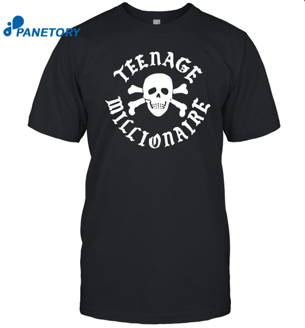 Teenage Millionaire Shirt